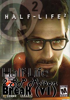 Box art for Half-Life 2 SP Prison Break (v1)