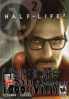 Box art for Half-Life 2 DM Hometown 1999 (V1.1)