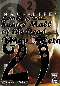 Box art for Zombie Panic: Source Mall of the Dead Map (Beta 2)