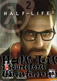 Box art for Half-Life 2 SourceForts Western map