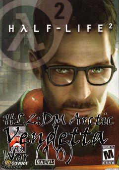 Box art for HL2:DM Arctic Vendetta War (1.0)