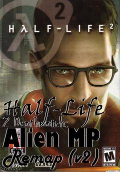 Box art for Half-Life 2 Deathmatch: Alien MP Remap (v2)