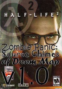 Box art for Zombie Panic: Source Chimes of Doom Map v1.0