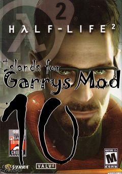 Box art for Islands for Garrys Mod 10