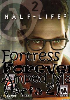 Box art for Fortress Forever: Amped Map (Beta 2)