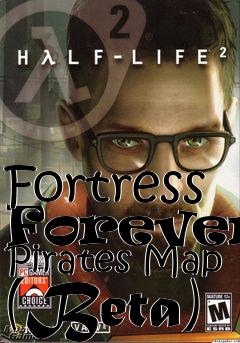 Box art for Fortress Forever: Pirates Map (Beta)