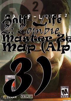 Box art for Half-Life 2: Zombie Master Zebra Map (Alpha 3)