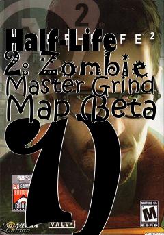Box art for Half-Life 2: Zombie Master Grind Map (Beta 1)