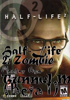 Box art for Half-Life 2: Zombie Master One Tunnel Map (Beta 1)