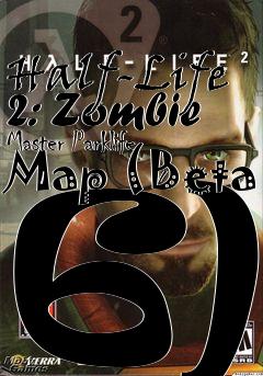 Box art for Half-Life 2: Zombie Master Parklife Map (Beta 6)