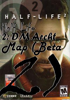 Box art for Half-Life 2: DM Archt Map (Beta 2)