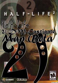 Box art for Half-Life 2: DM Castigate Map (Beta 2)