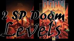 Box art for 2 SP Doom Levels