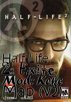 Box art for Half-Life 2: Exite Mod: Kekc Map (v2)