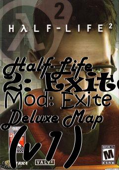 Box art for Half-Life 2: Exite Mod: Exite Deluxe Map (v1)