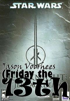 Box art for Jason Voorhees (Friday the 13th)