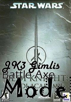 Box art for JK3 Gimlis Battle Axe Model