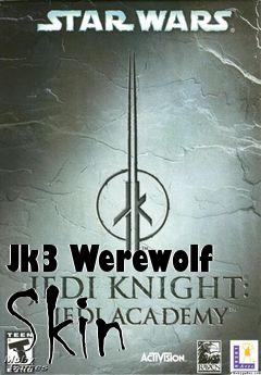 Box art for Jk3 Werewolf Skin