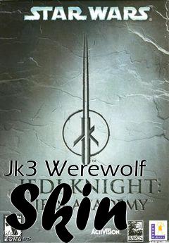 Box art for Jk3 Werewolf Skin