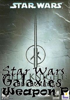 Box art for Star Wars Galaxies Weapon Pack