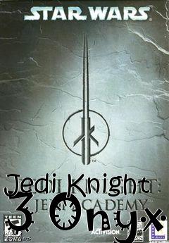 Box art for Jedi Knight 3 Onyx