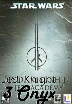 Box art for Jedi Knight 3 Onyx