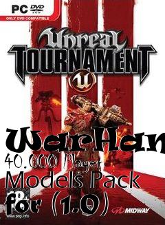Box art for WarHammer 40.000 Player Models Pack for (1.0)