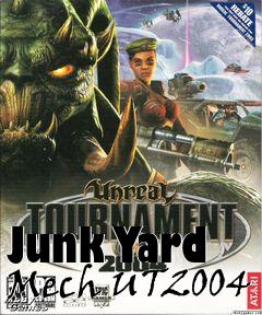 Box art for Junk Yard Mech UT2004