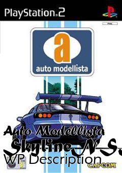 Box art for Auto Modellista SkylineNSX WP Description