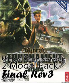 Box art for Unreal Championship 2 Model Pack Final Rev3