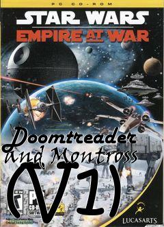 Box art for Doomtreader and Montross (V1)