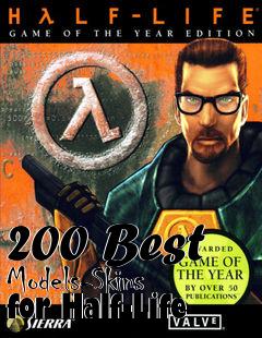 Box art for 200 Best Models-Skins for Half-Life