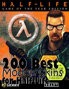 Box art for 200 Best Models-Skins for Half-Life