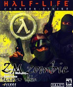 Box art for ZM zombie source skin