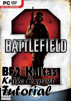 Box art for BF2 Kaltas Knife Export Tutorial
