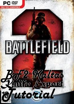 Box art for BF2 Kaltas Knife Export Tutorial