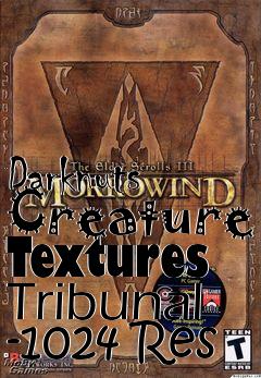 Box art for Darknuts Creature Textures Tribunal -1024 Res