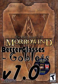 Box art for BetterGlasses - Goblets v1.0