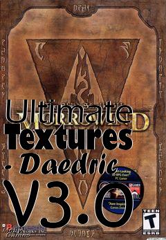 Box art for Ultimate Textures - Daedric v3.0