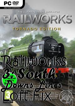 Box art for Railworks 3: South Downs Lines Loft Fix