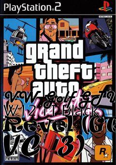 Box art for VW Golf GTI W12 TT Black Revel (GTA VC  3)