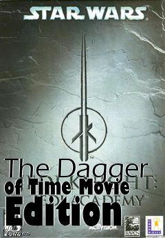 Box art for The Dagger of Time Movie Edition