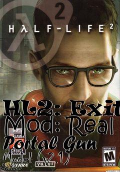 Box art for HL2: ExitE Mod: Real Portal Gun Model (v2.1)