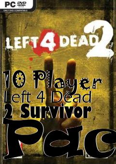 Box art for 10 Player Left 4 Dead 2 Survivor Pack