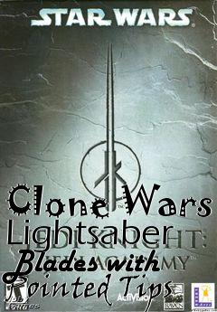 Box art for Clone Wars Lightsaber Blades with Pointed Tips