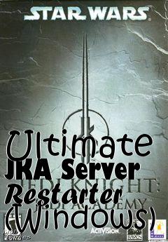 Box art for Ultimate JKA Server Restarter (Windows)