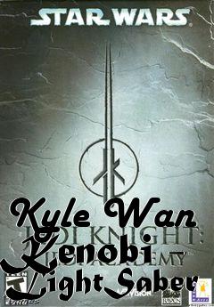 Box art for Kyle Wan Kenobi - LightSaber