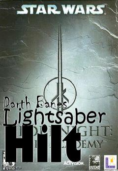 Box art for Darth Banes Lightsaber Hilt