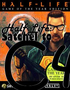 Box art for Half-Life: Satchel to C4