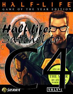 Box art for Half-Life: Satchel to C4